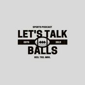 Podcast Let's Talk Balls Podcast