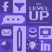 Podcast Level Up: A Marketing Podcast
