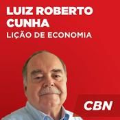 Podcast Lição de Economia - Luiz Roberto Cunha