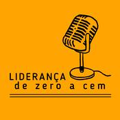 Podcast Liderança de zero a cem