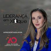 Podcast Liderança em Xeque