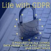 Podcast Life with GDPR