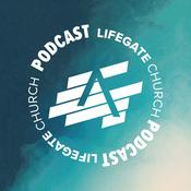 Podcast Lifegate Church Podcast