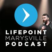 Podcast LifePoint Church - Marysville