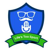 Podcast Life's Too Sport