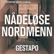 Podcast Nådeløse Nordmenn: Gestapo