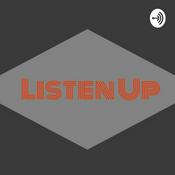 Podcast Listen Up!