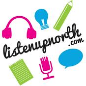 Podcast listenupnorth