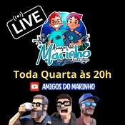 Podcast Live dos Amigos do Marinho
