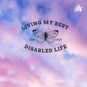Podcast Living My Best Disabled Life