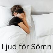 Podcast Ljud för Sömn (Sounds for Sleep)