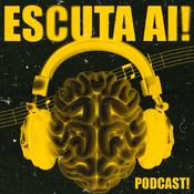 Podcast ESCUTA AI💿
