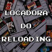 Podcast Locadora do Reloading