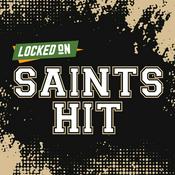 Podcast Locked On Saints Hit - Quick Takes on the New Orleans Saints