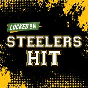 Podcast Locked On Steelers Hit - Quick Takes on the Pittsburgh Steelers