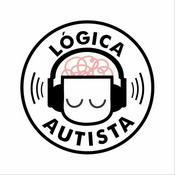 Podcast Lógica Autista