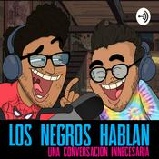 Podcast Los Negros Hablan