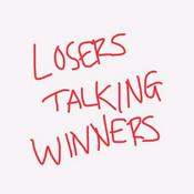 Podcast Losers Talking Winners