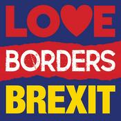 Podcast Love, Borders, Brexit
