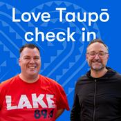 Podcast Love Taupō check in