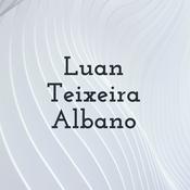 Podcast Luan Teixeira Albano