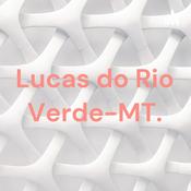 Podcast Lucas do Rio Verde-MT.