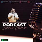 Podcast Luciano Oliveira Podcast