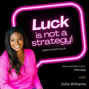 Podcast Luck Is Not A Strategy