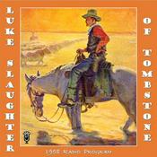 Podcast Luke Slaughter of Tombstone (OTRR)