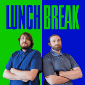 Podcast Lunch Break