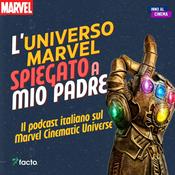 Podcast L'Universo Marvel spiegato a mio padre - Il Podcast Italiano sul Marvel Cinematic Universe