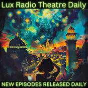 Podcast Lux Radio Theatre Daily