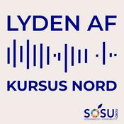 Podcast Lyden af Kursus Nord