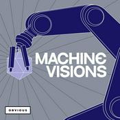 Podcast Machine Visions