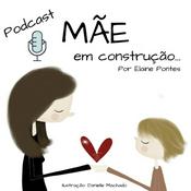 Podcast Mãe em construção