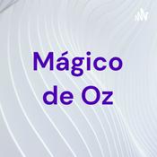Podcast Mágico de Oz