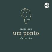 Podcast mais que um ponto de vista