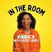 Podcast In The Room with Adele James