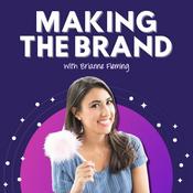 Podcast Making the Brand | Marketing with a Pop Culture Twist
