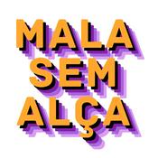 Podcast Mala sem alça