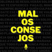Podcast Malos Consejos