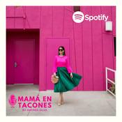 Podcast Mamá en Tacones by Andrea Silva