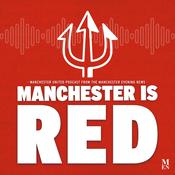 Podcast Manchester is RED - Manchester United podcast