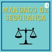 Podcast Mandado de Segurança