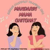Podcast Mandarin Mama Chitchat