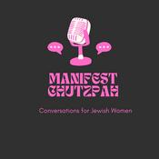 Podcast Manifest Chutzpah
