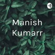 Podcast Manish Kumarr