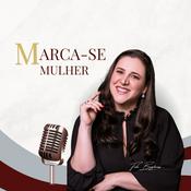 Podcast Marca-se Mulher !