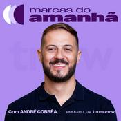Podcast Marcas do Amanhã