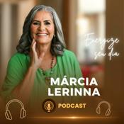 Podcast Márcia Lerinna